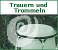 Trauern und Trommeln